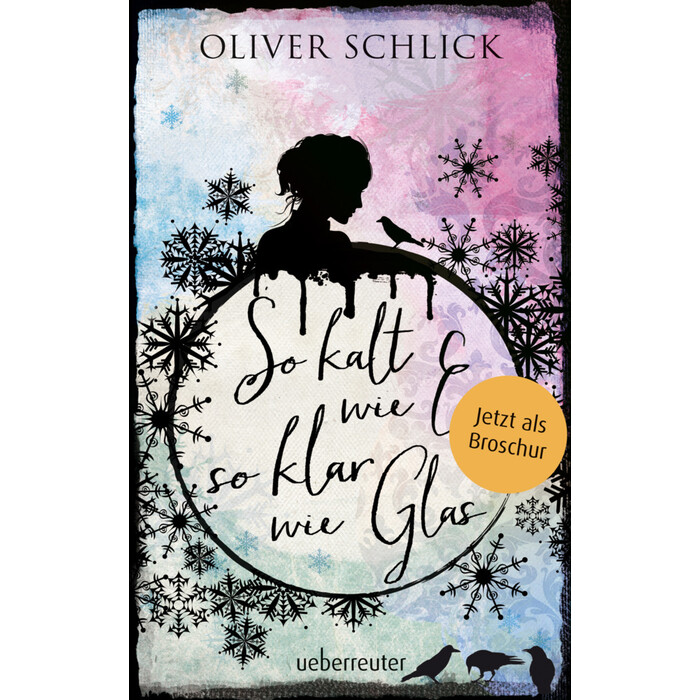 Oliver Schlick: So kalt wie Eis, so klar wie Glas - Broschur - Taschenbuch