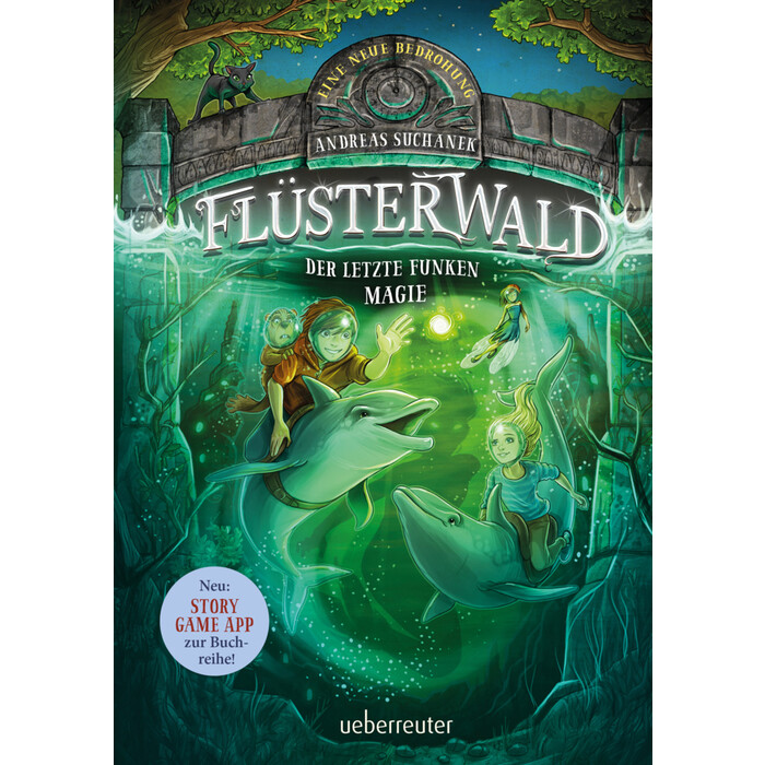 Andreas Suchanek: Flüsterwald - Eine neue Bedrohung. Der letzte Funken Magie. Mit Farbschnitt nur in der 1. Auflage! (Flüsterwald, Staffel II, Bd....