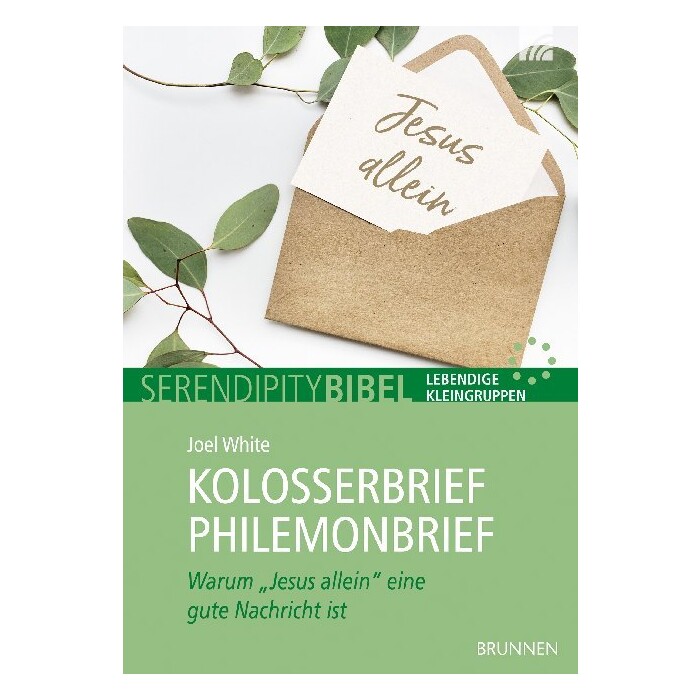 Joel White: Kolosserbrief Philemonbrief - geheftet