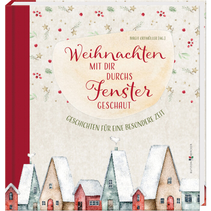 Weihnachten mit dir durchs Fenster geschaut - gebunden
