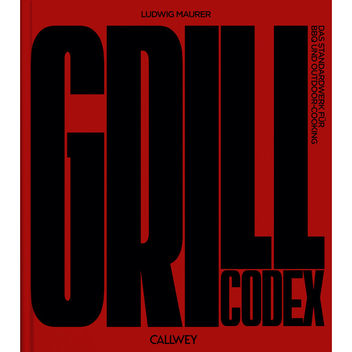 Ludwig Maurer: Grill Codex - gebunden