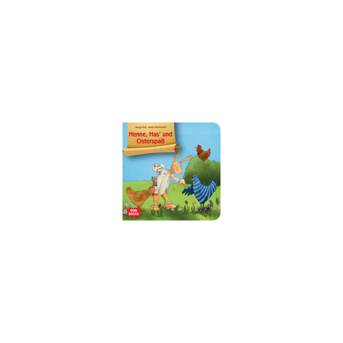 Helga Fell: Henne, Has´ und Osterspaß. Mini-Bilderbuch. - geheftet