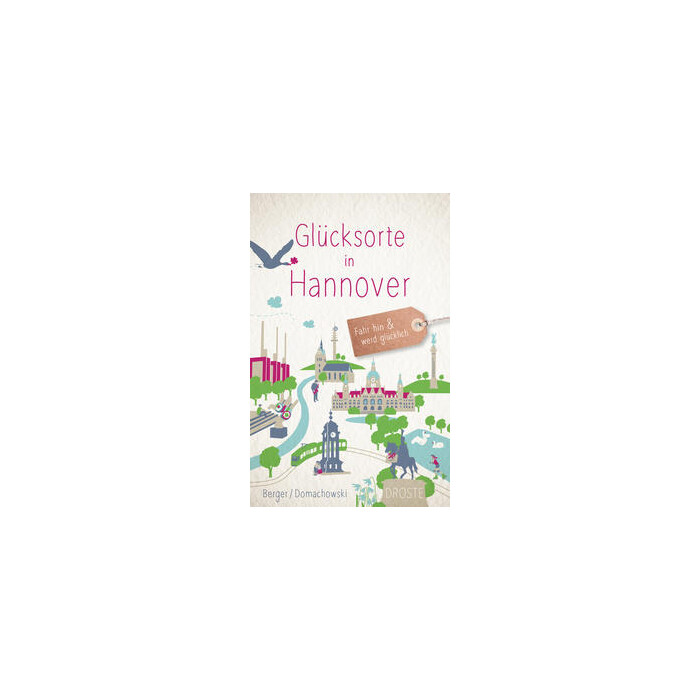 Alexa Berger: Glücksorte in Hannover - Taschenbuch