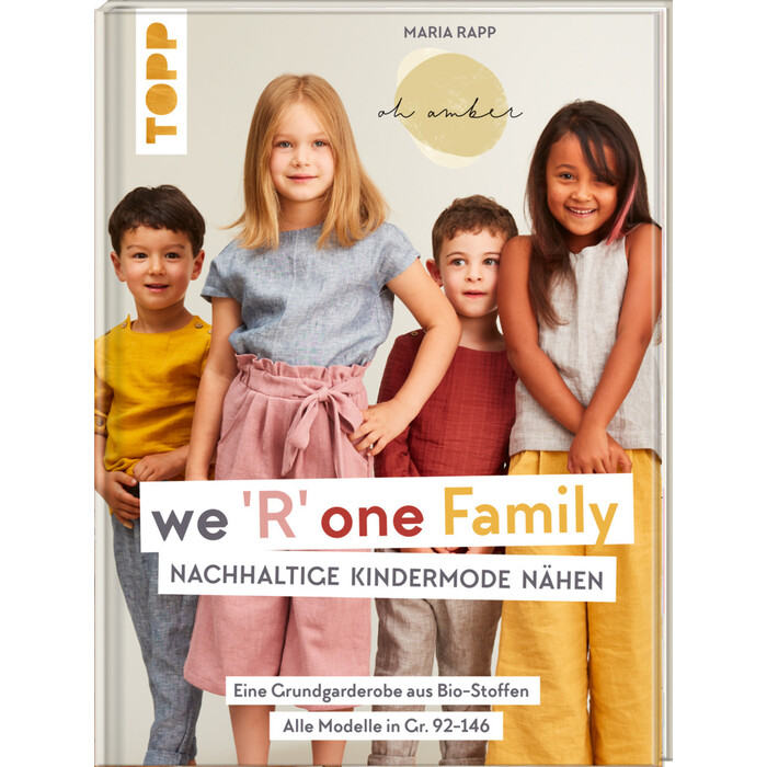 Maria Rapp: We ´R´ one Family - Nachhaltige Kindermode nähen - gebunden