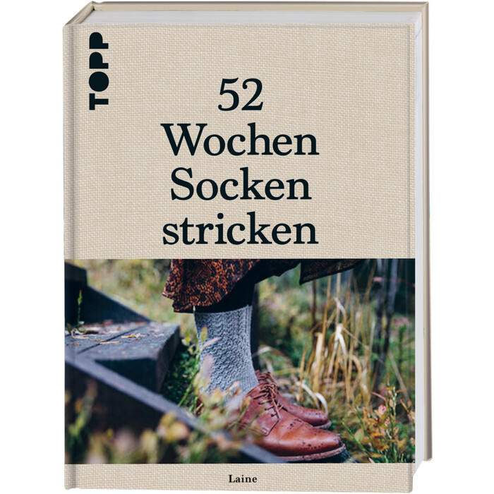 Laine: 52 Wochen Socken stricken. Die schönsten Stricksocken internationaler Designerinnen des Laine Magazines - gebunden