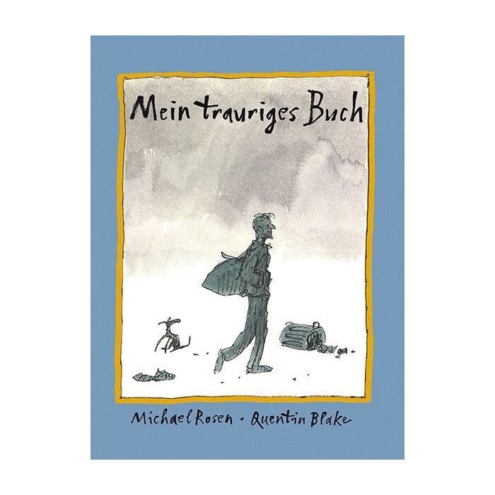Quentin Blake: Mein trauriges Buch - gebunden