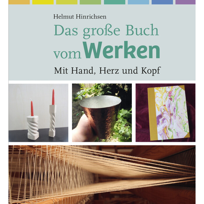 Helmut Hinrichsen: Das große Buch vom Werken - gebunden