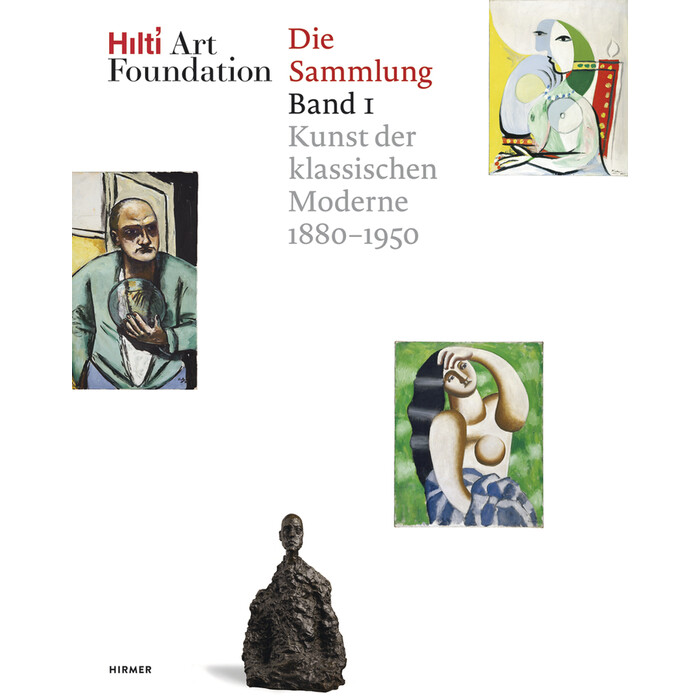 Hilti Art Foundation. Die Sammlung. Bd.1 - gebunden
