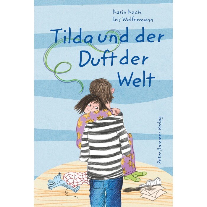 Iris Wolfermann: Tilda und der Duft der Welt - gebunden