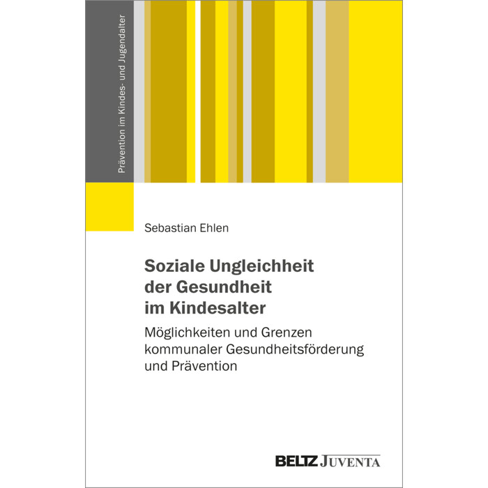 Soziale Ungleichheit der Gesundheit im Kindesalter - Taschenbuch