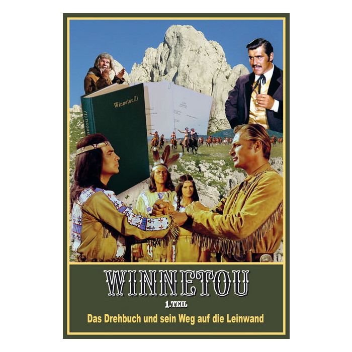 Winnetou 1. Teil. Das Drehbuch und sein Weg auf die Leinwand - gebunden