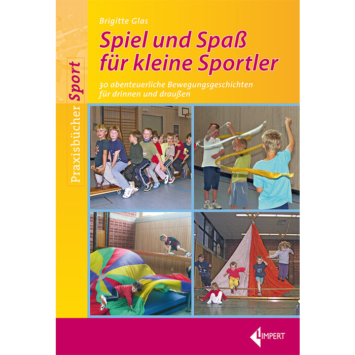 Brigitte Glas: Spiel und Spaß für kleine Sportler - Taschenbuch
