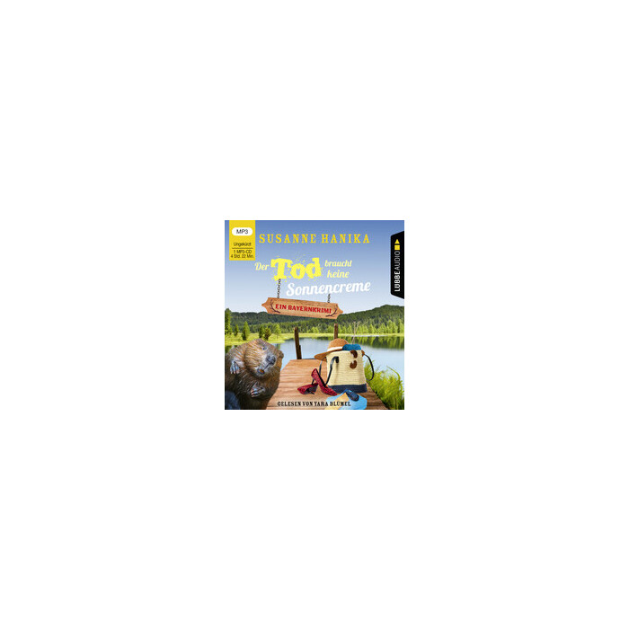 Susanne Hanika: Der Tod braucht keine Sonnencreme, 1 Audio-CD, 1 MP3 - CD