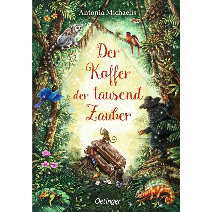 Antonia Michaelis: Der Koffer der tausend Zauber - gebunden