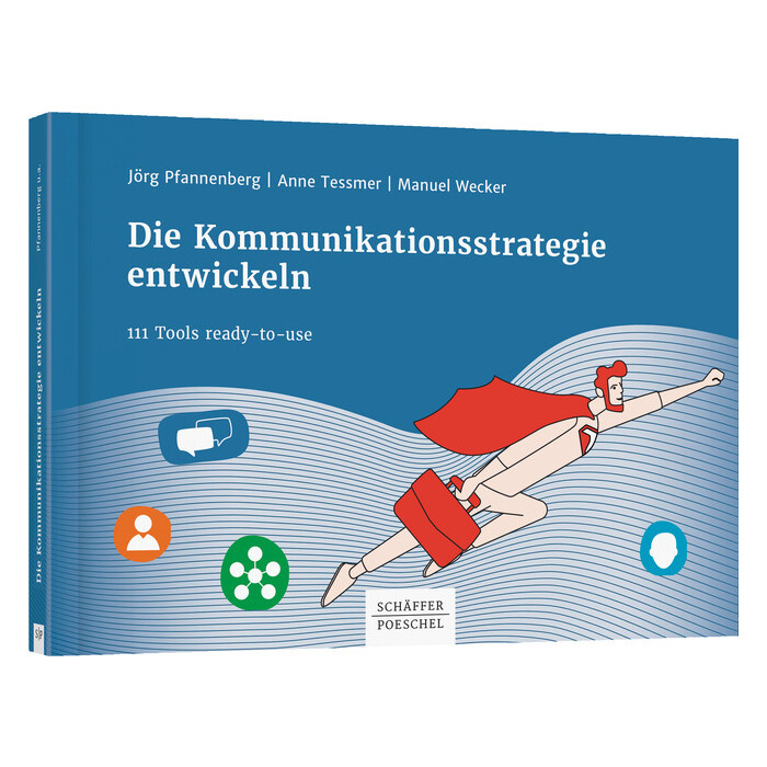 Manuel Wecker: Die Kommunikationsstrategie entwickeln - gebunden