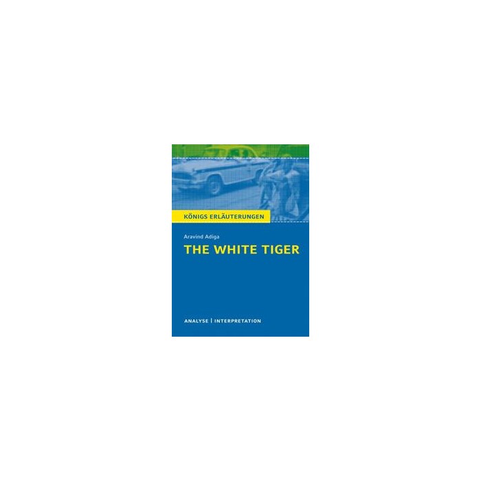 Aravind Adiga: Aravind Adiga ´The White Tiger´ - Taschenbuch
