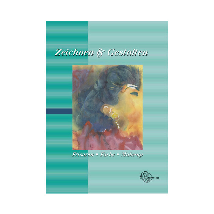 Gerhard Lühr: Zeichnen & Gestalten - Frisuren, Farbe, Make-Up - Taschenbuch