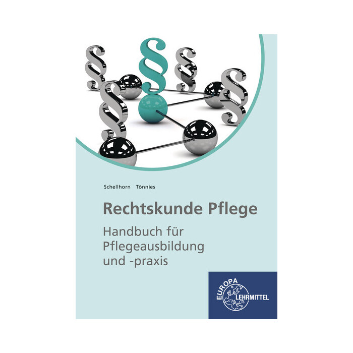 Helmut Schellhorn: Rechtskunde Pflege