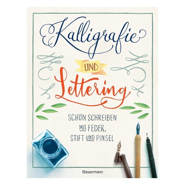Norbert Pautner: Kalligrafie und Lettering. Schön schreiben mit Feder, Stift und Pinsel. - Taschenbuch