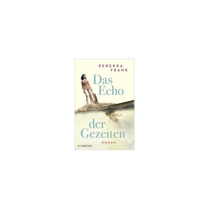Rebekka Frank: Das Echo der Gezeiten - gebunden