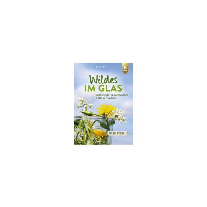 Wildes im Glas - Taschenbuch