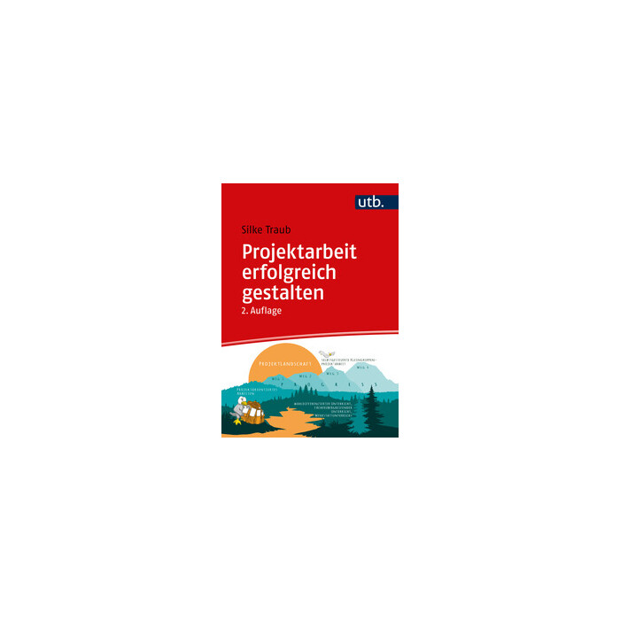 Silke Traub: Projektarbeit erfolgreich gestalten - Taschenbuch