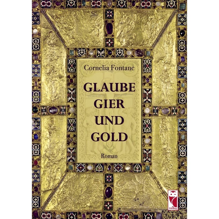 Cornelia Fontane: Glaube, Gier und Gold - Taschenbuch
