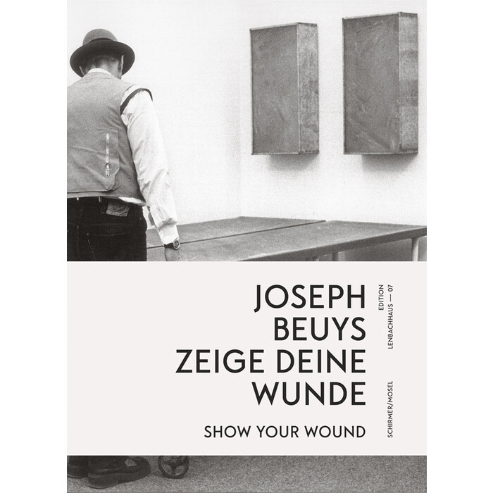 Joseph Beuys: zeige deine Wunde / show your Wound - gebunden