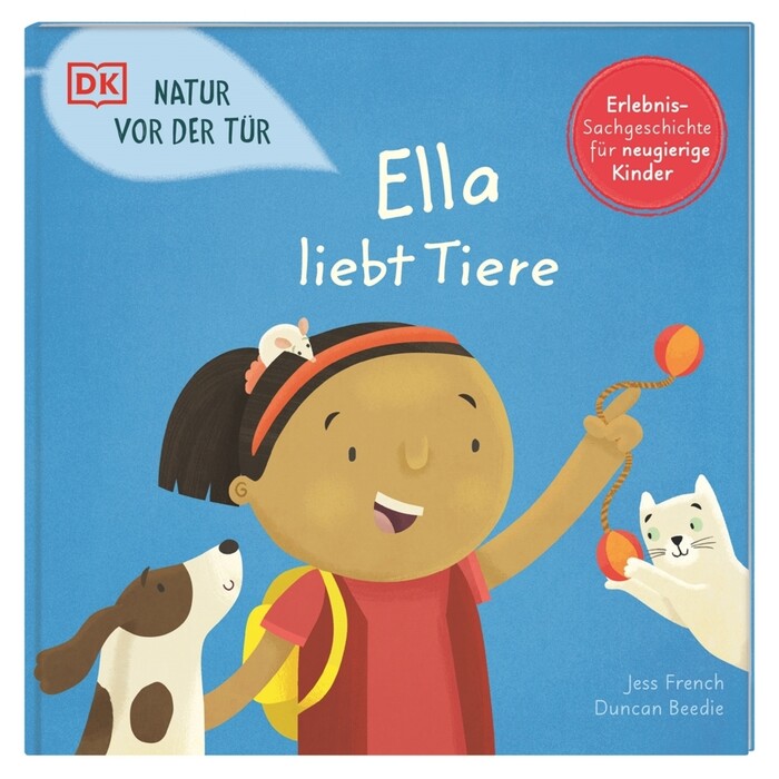 Natur vor der Tür. Ella liebt Tiere - gebunden
