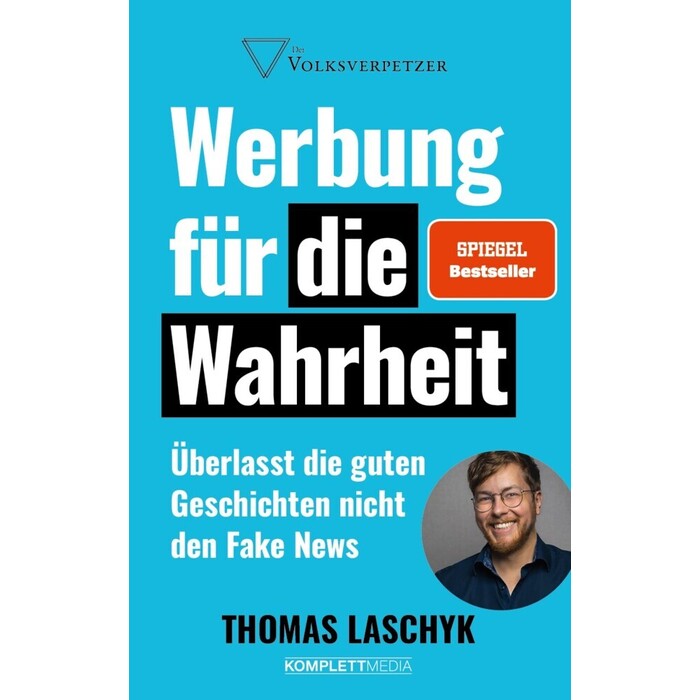 Thomas Laschyk: Werbung für die Wahrheit (SPIEGEL-Bestseller) - Taschenbuch