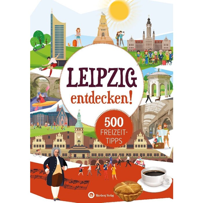 Petra Mewes: Leipzig entdecken! 500 Freizeittipps : Natur, Kultur, Sport, Spaß - Taschenbuch