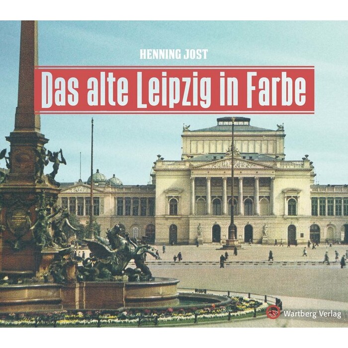 Henning Jost: Das alte Leipzig in Farbe - gebunden