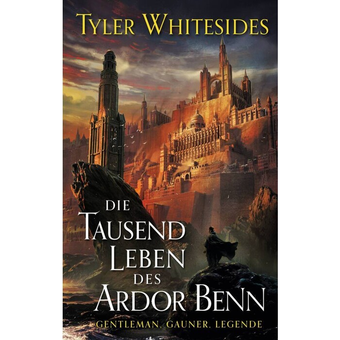 Tyler Whitesides: Die Tausend Leben des Ardor Benn - Taschenbuch