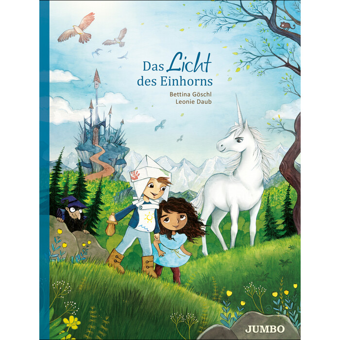 Bettina Göschl: Das Licht des Einhorns