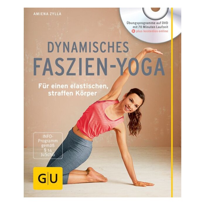 Amiena Zylla-Schwarz: Dynamisches Faszien-Yoga (mit DVD)