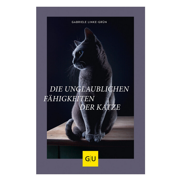 Gabriele Linke-Grün: Die unglaublichen Fähigkeiten der Katze - gebunden