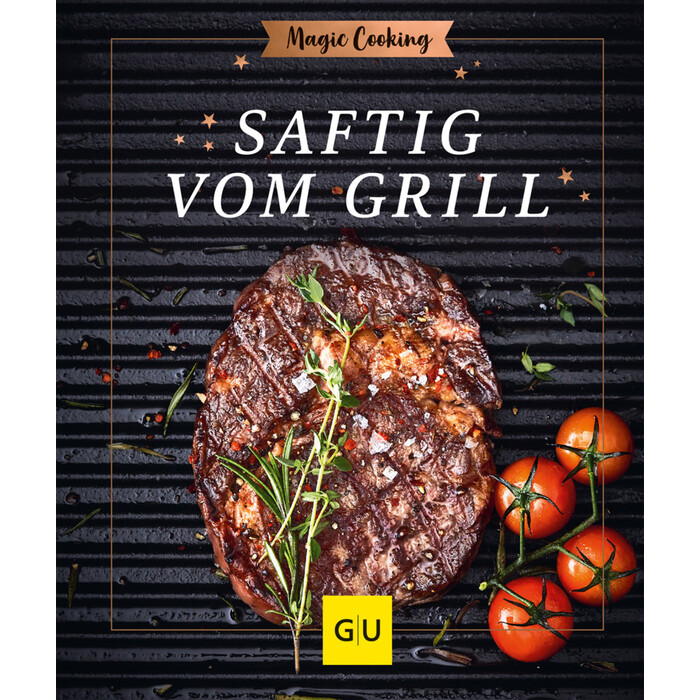 Matthias F. Mangold: Saftig vom Grill - gebunden