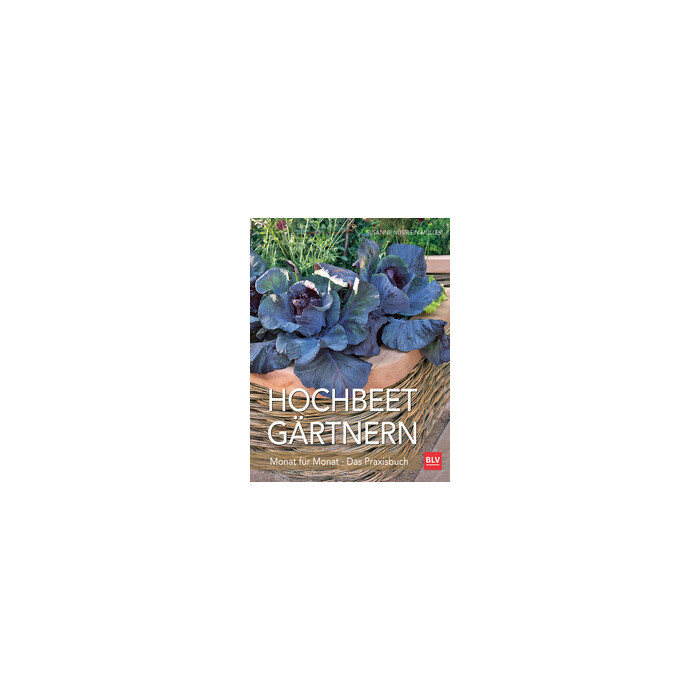 Susanne Nüsslein-Müller: Hochbeet-Gärtnern Monat für Monat - Taschenbuch