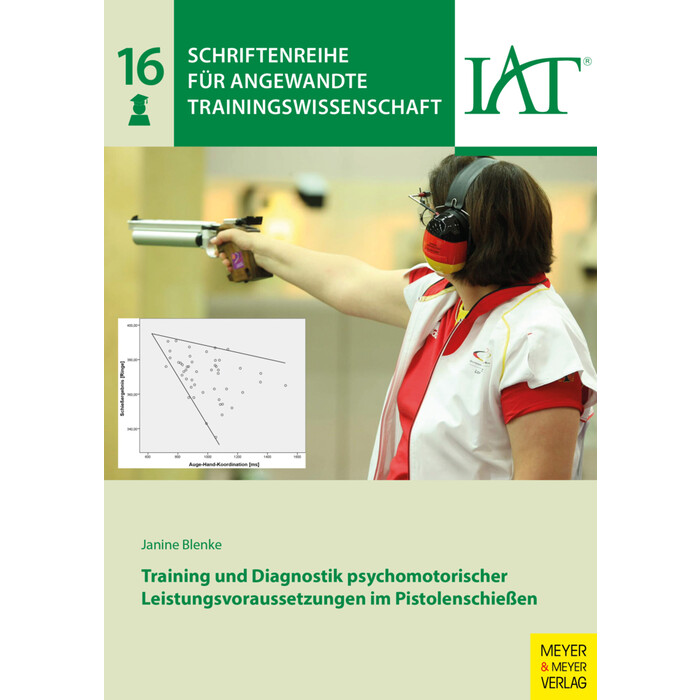 Janine Blenke: Training und Diagnostik psychomotorischer Leistungsvoraussetzungen im Pistolenschießen - Taschenbuch