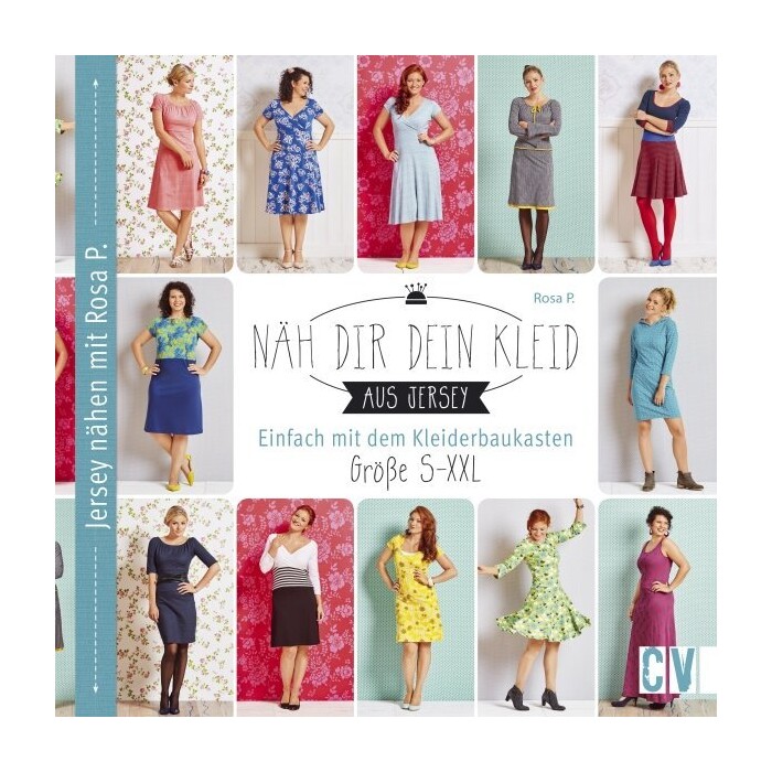 Rosa P.: Näh dir dein Kleid aus Jersey - Taschenbuch