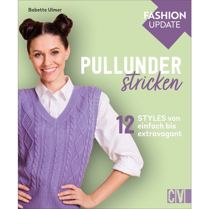 Babette Ulmer: Fashion Update: Pullunder stricken - gebunden