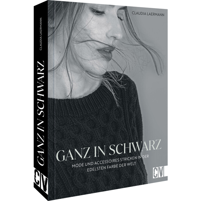 Claudia Laermann: Ganz in Schwarz - Mode und Accessoires stricken in der edelsten Farbe der Welt - gebunden