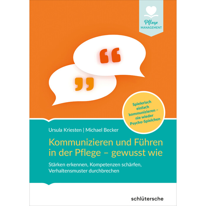Michael Becker: Kommunizieren und Führen in der Pflege - gewusst wie - gebunden