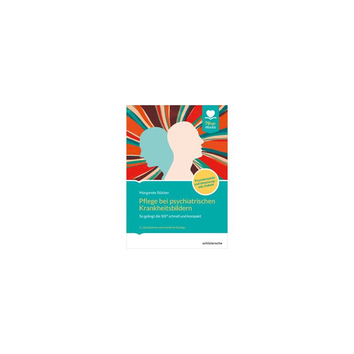 Margarete Stöcker: Pflege bei psychiatrischen Krankheitsbildern - Taschenbuch