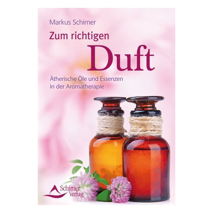 Markus Schirner: Zum richtigen Duft - Taschenbuch