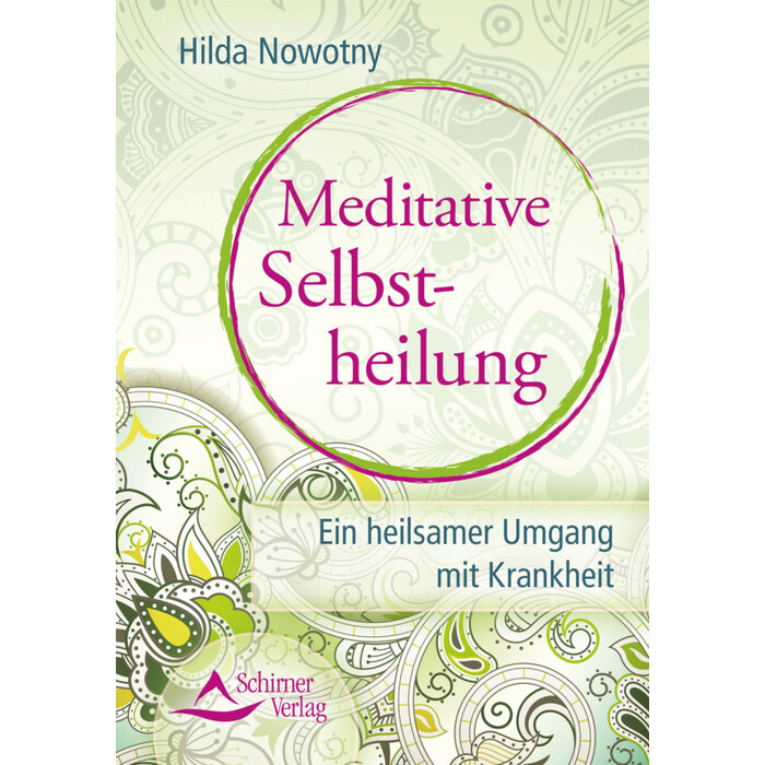 Hilda Nowotny: Meditative Selbstheilung - Taschenbuch
