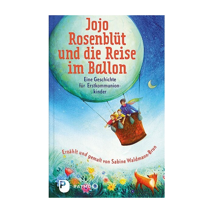 Sabine Waldmann-Brun: Jojo Rosenblüt und die Reise im Ballon - gebunden