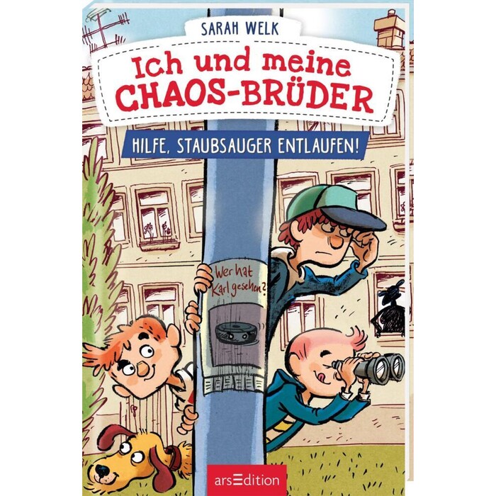 Sarah Welk: Ich und meine Chaos-Brüder - Hilfe, Staubsauger entlaufen! (Ich und meine Chaos-Brüder 2) - gebunden