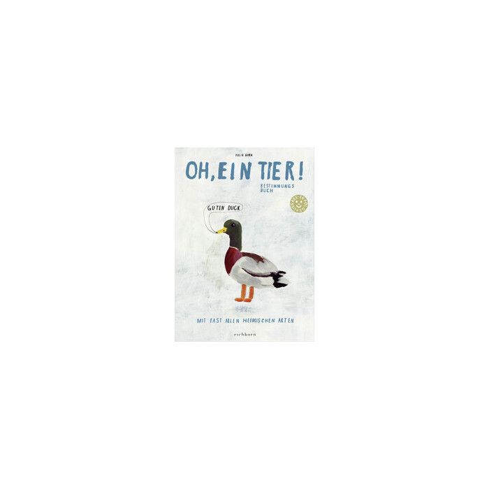 Felix Bork: Oh, ein Tier! - gebunden