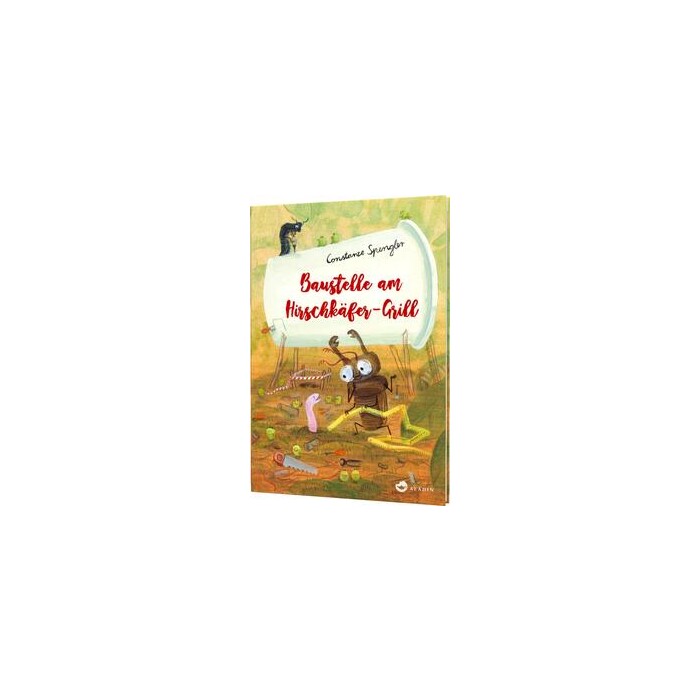 Constanze Spengler: Hirschkäfer-Grill 2: Baustelle am Hirschkäfer-Grill - gebunden